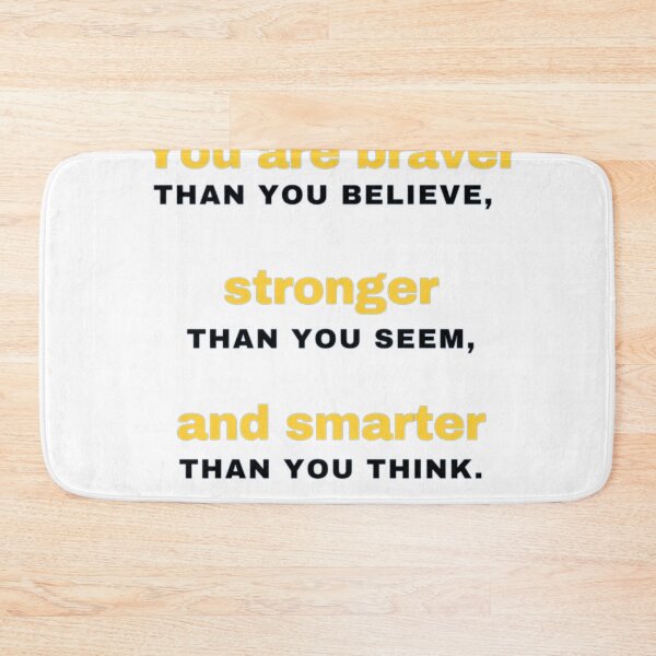 Item preview, You Are Braver Stronger Smarter designed and sold by Memeloaded.