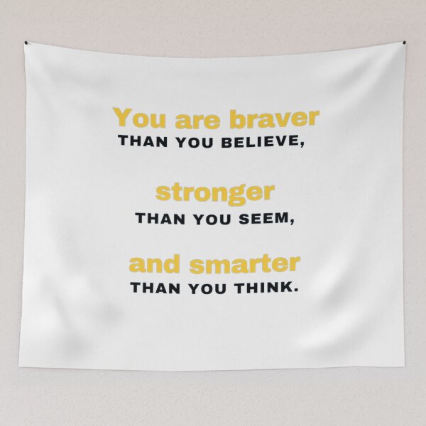 Item preview, You Are Braver Stronger Smarter designed and sold by Memeloaded.