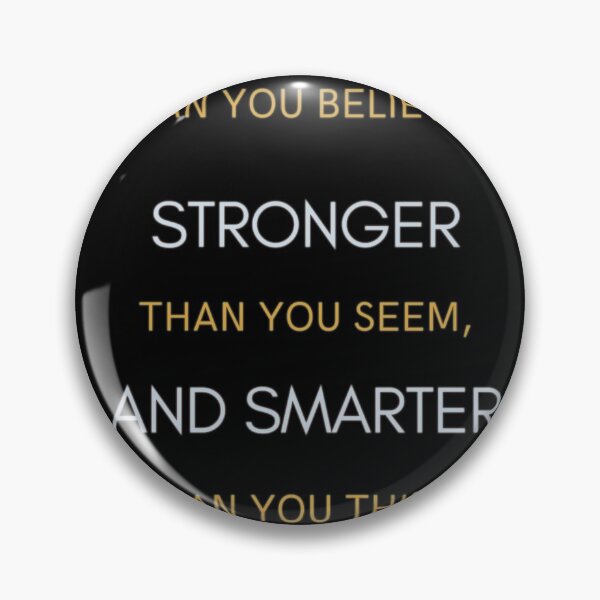Item preview, You Are Braver Stronger Smarter Than You Believe Than You Think Than You Seem designed and sold by Memeloaded.