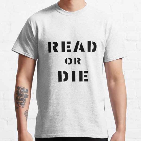 Read Or Die T-Shirts for Sale