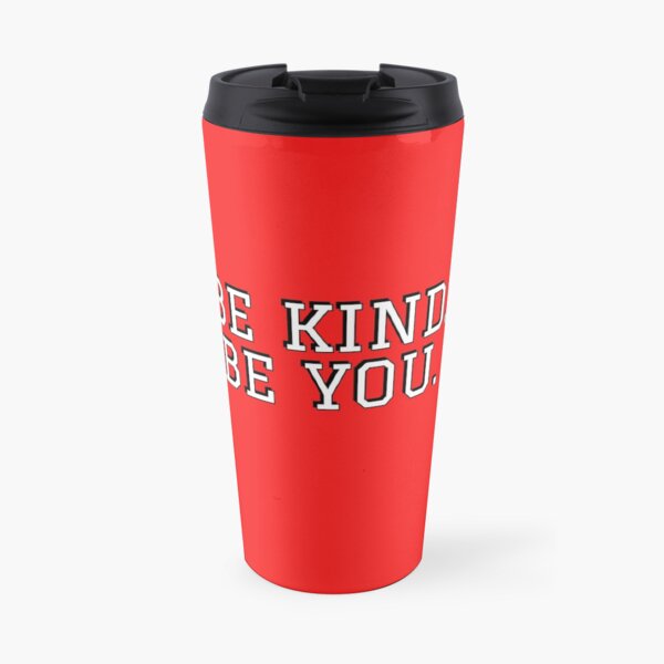 Be Kind Be you Travel Mug