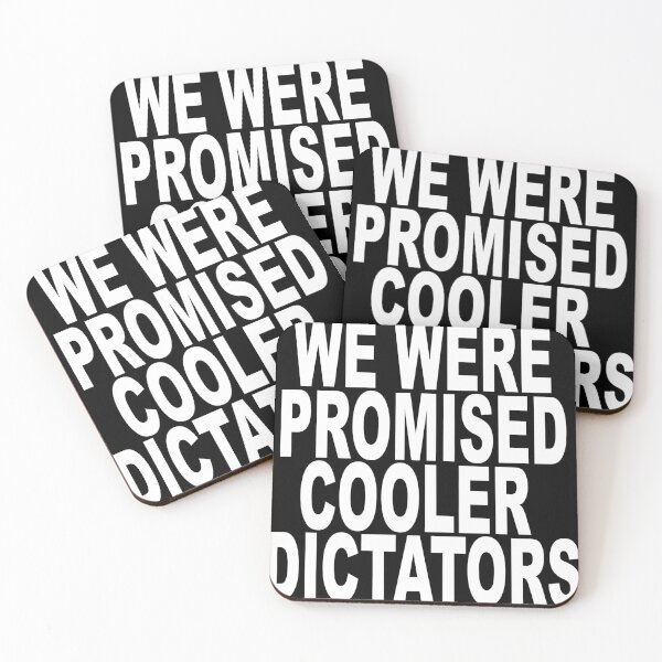Item preview, We Were Promised Cooler Dictators designed and sold by BlackFadeMedia.