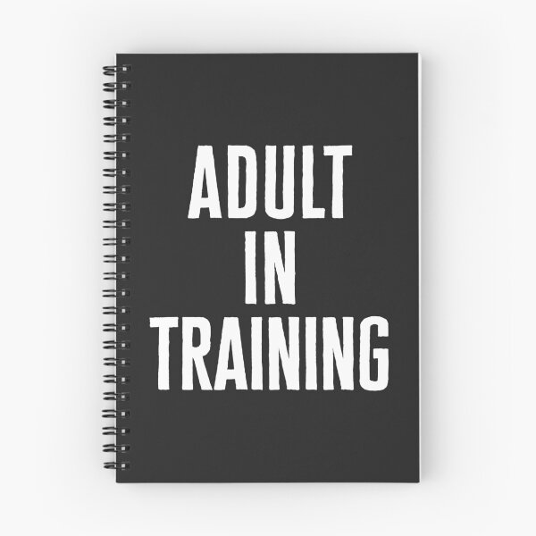 Item preview, Adult In Training Funny Quote designed and sold by quarantine81.