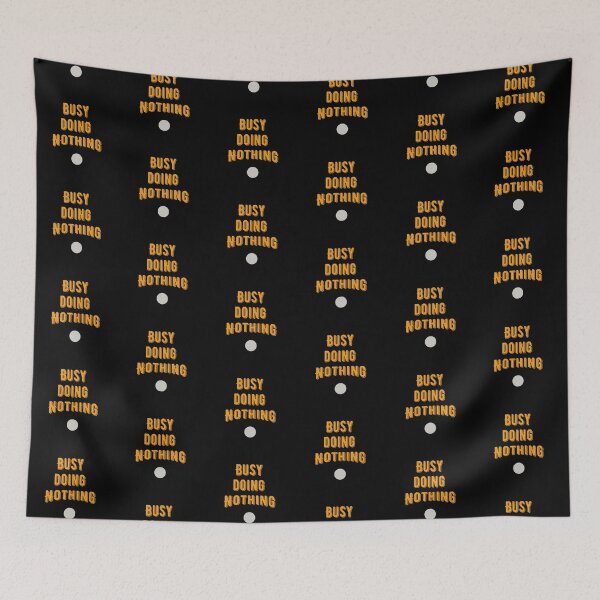 Item preview, busy doing nothing designed and sold by SHP2.