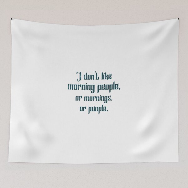 Item preview, I Don't Like Morning People. Or Mornings. Or People. designed and sold by shaakir.
