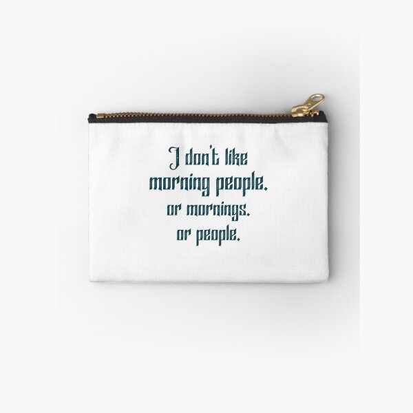 Item preview, I Don't Like Morning People. Or Mornings. Or People. designed and sold by shaakir.