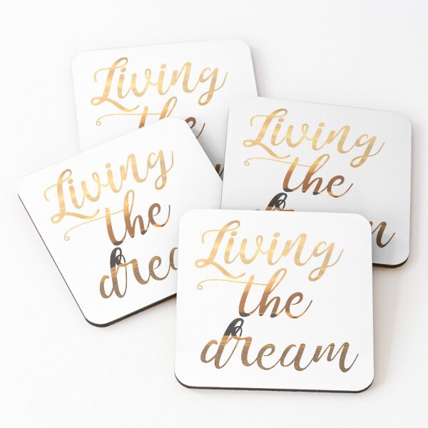 Living the dream Coasters (Set of 4)