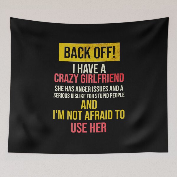 Item preview, Back Off I Have A Crazy Girlfriend - Boyfriend Valentine Gift designed and sold by WhiteTears.
