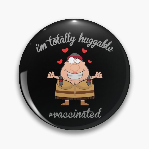 Item preview, i’m totally huggable, #vaccinated designed and sold by efenem.