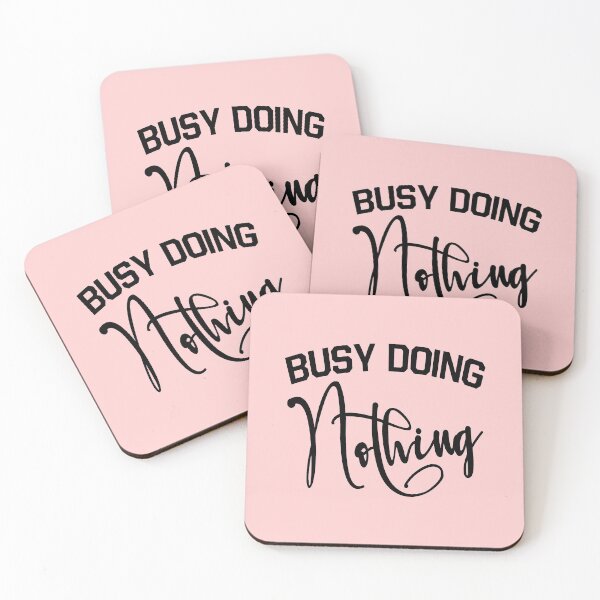 Item preview, Busy Doing Nothing - Busy Doing Nothing Trending - Busy Doing Nothing Quote - Busy Doing Nothing Birthday designed and sold by KC1max.