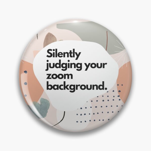 Item preview, Silently Judging Your Zoom Background Office Humour Funny Zoom Co Worker Colleague Phrases Jargon designed and sold by BohoStudio.