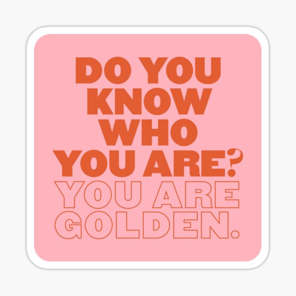 Do you know who you are? Sticker
