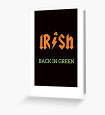 Irish Back In Green ACDC Inspired Greeting Card