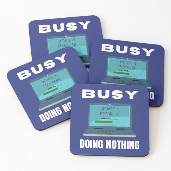 Item preview, Busy doing nothing designed and sold by fev-rocks.