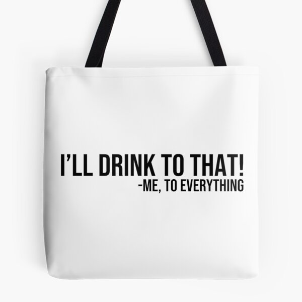 Item preview, i'll drink to that designed and sold by Julia Santos.