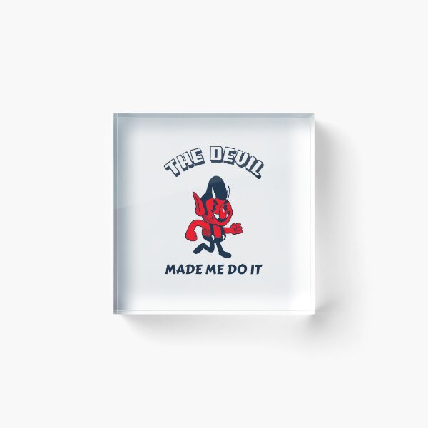 Item preview, The devil made me do it  designed and sold by Vanissa Berg.