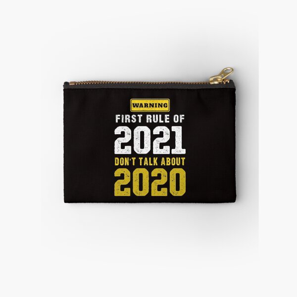 Item preview, first rule of 2021 don't talk about 2020   designed and sold by Majesticoo.