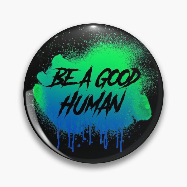 Item preview, Be a good human spray paint.  designed and sold by Crystalsgraphix.