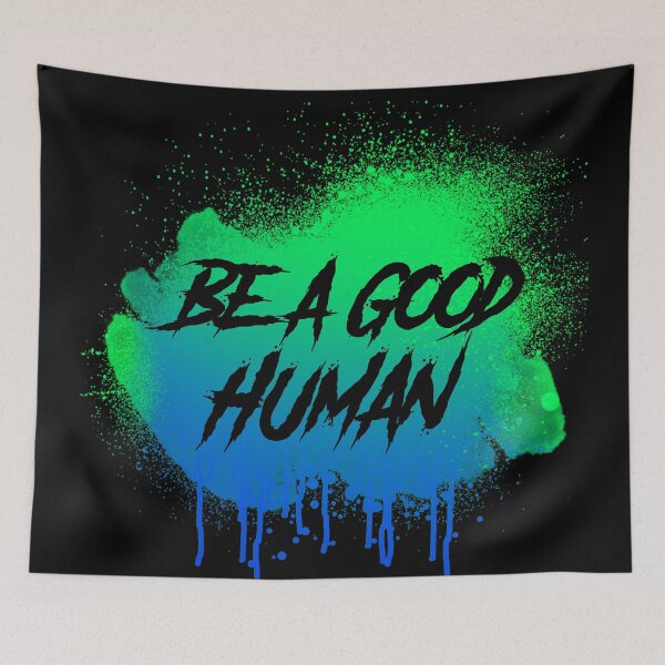 Item preview, Be a good human spray paint.  designed and sold by Crystalsgraphix.