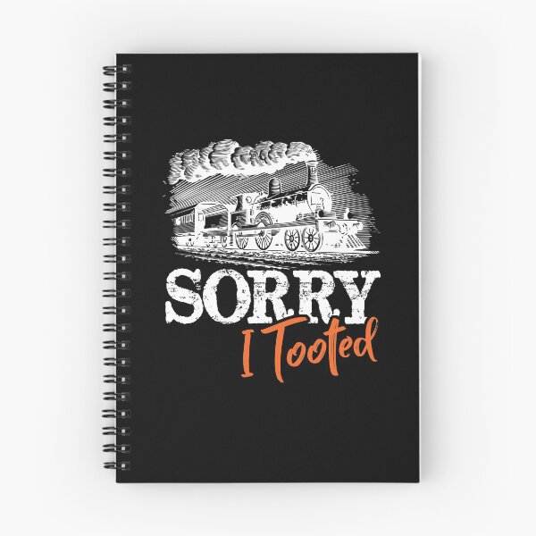 Item preview, Sorry I Tooted - Train Railroad Lovers Gift designed and sold by Dressed For  Duty.