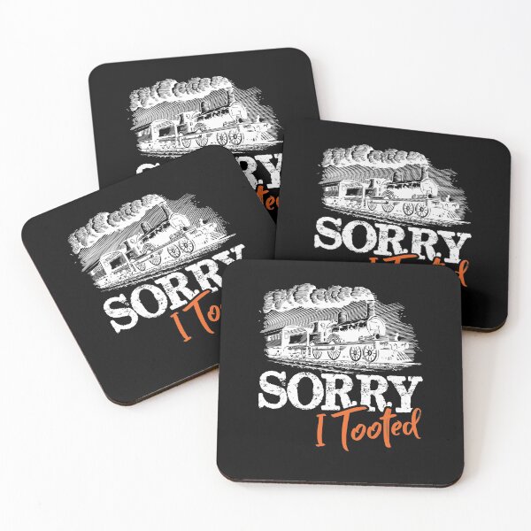 Item preview, Sorry I Tooted - Train Railroad Lovers Gift designed and sold by Dressed For  Duty.