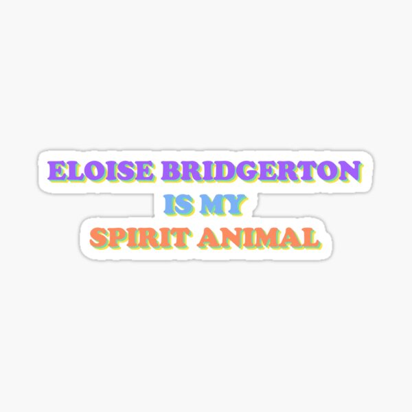 Aperçu de l'œuvre Eloise Bridgerton est mon animal spirituel créée et vendue par thelazyllama.