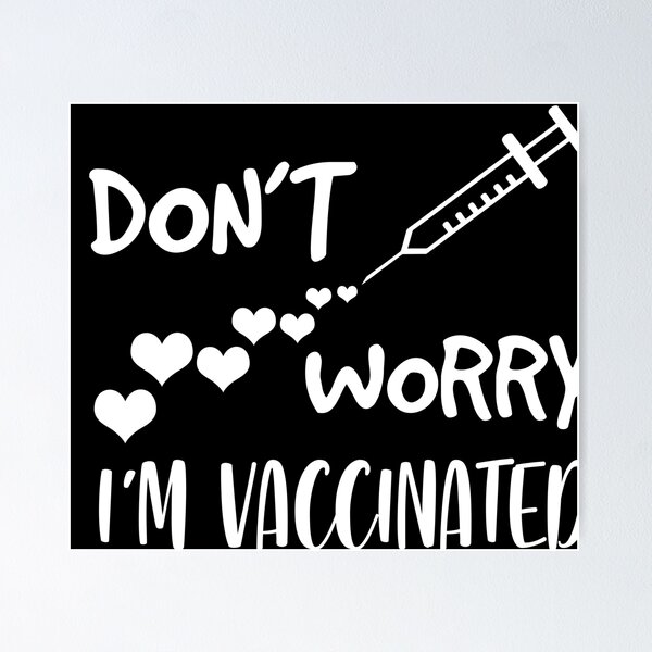 Item preview, don't worry i'm vaccinated - funny vaccination vaccines 2021  designed and sold by 0umStore.
