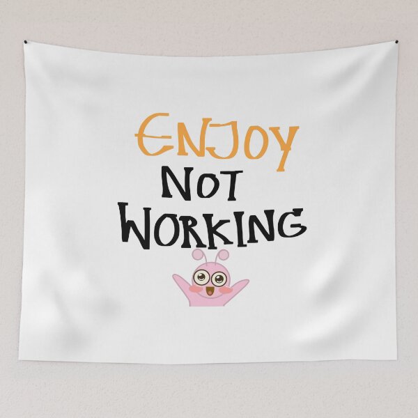 Item preview, Enjoy Not Working | Happy Holidays | Enjoy Day Off | Funny  designed and sold by Nadisth.