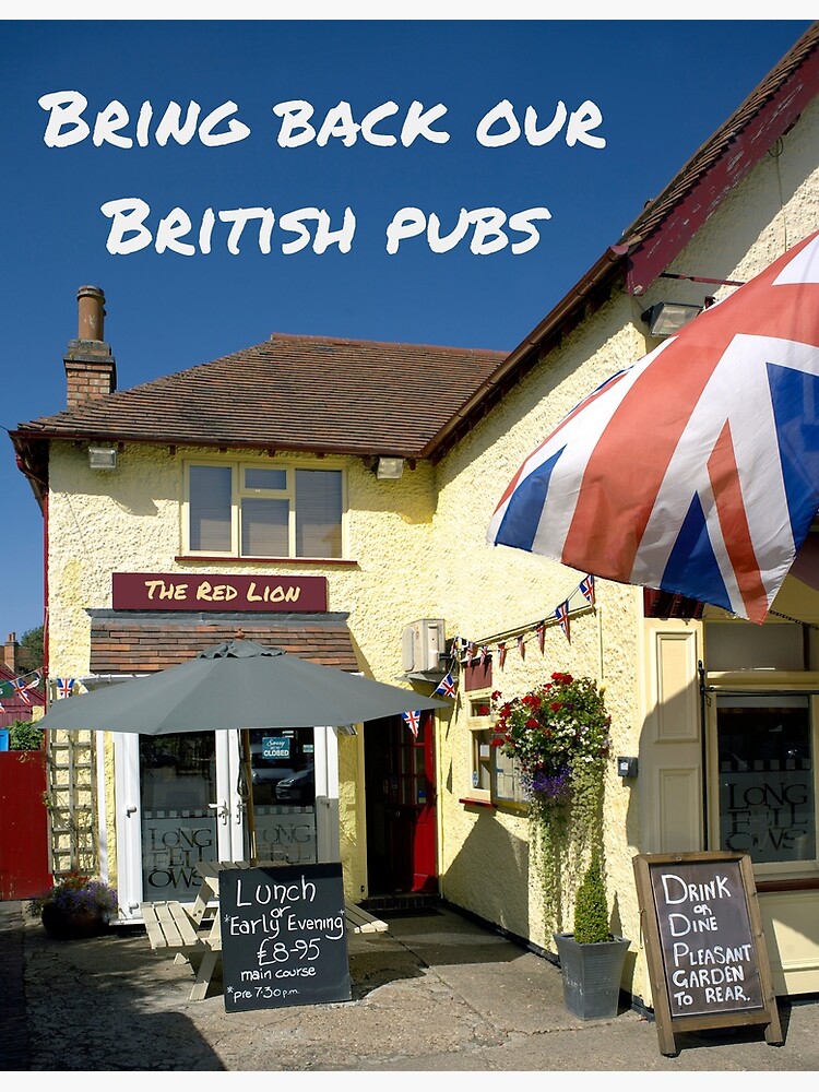 "Bring Back Our British Pubs" Poster for Sale by travelpicspro Redbubble