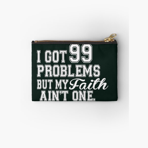 Item preview, I Got 99 Problems But My Faith Aint One designed and sold by Nitronus.