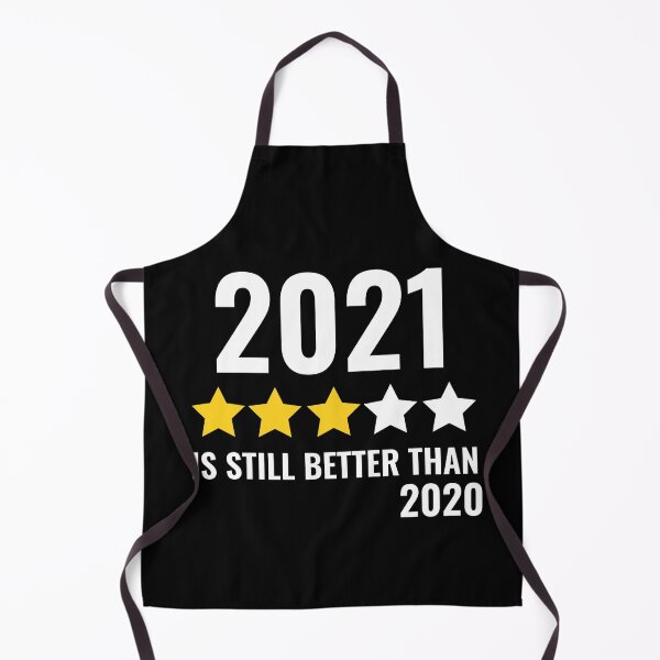 Item preview, 2021 Still Better Than 2020 designed and sold by TINASTORESHOPE.