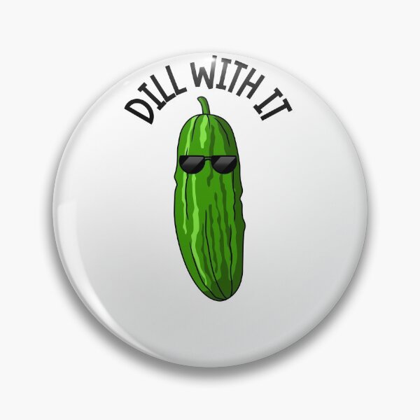 Item preview, Dill With It designed and sold by JaunzemsR.