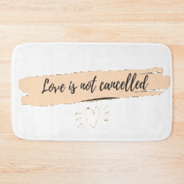 Item preview, Love is not cancelled quote designed and sold by Simi2020.