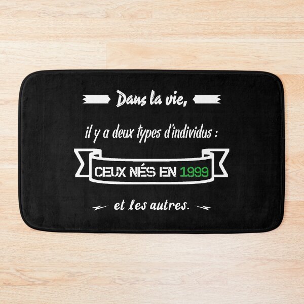 Item preview, People born in 1999... and the others (French) designed and sold by 2Girls1Shirt.