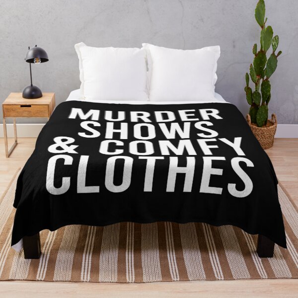 Item preview, Murder Shows and Comfy Clothes True Crime Lover designed and sold by maploondesigns.