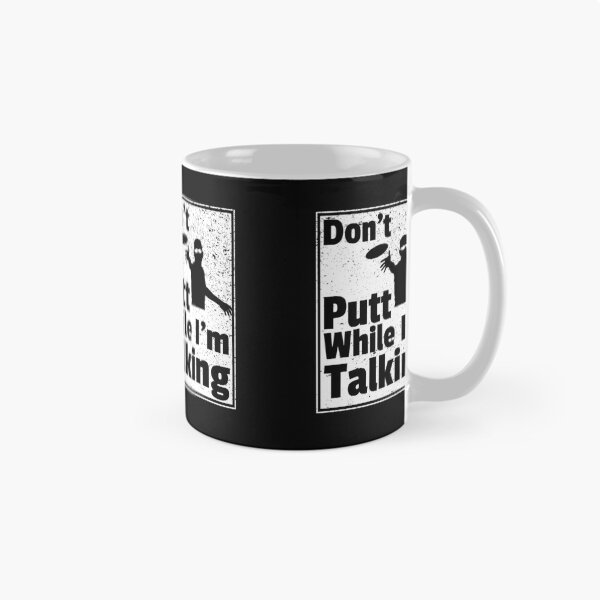 Item preview, Dont Putt While Im Talking Disc Golf, How To Play Disc Golf, Disc Golf Rules designed and sold by DiscGolfTees.