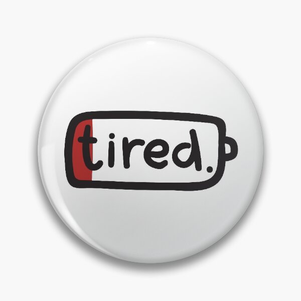 Item preview, Tired. designed and sold by Donné Snijders.