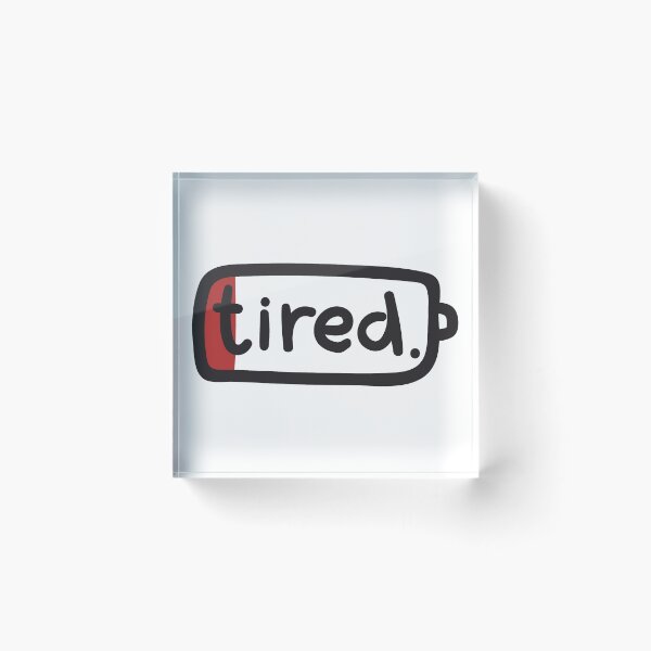 Item preview, Tired. designed and sold by Donné Snijders.