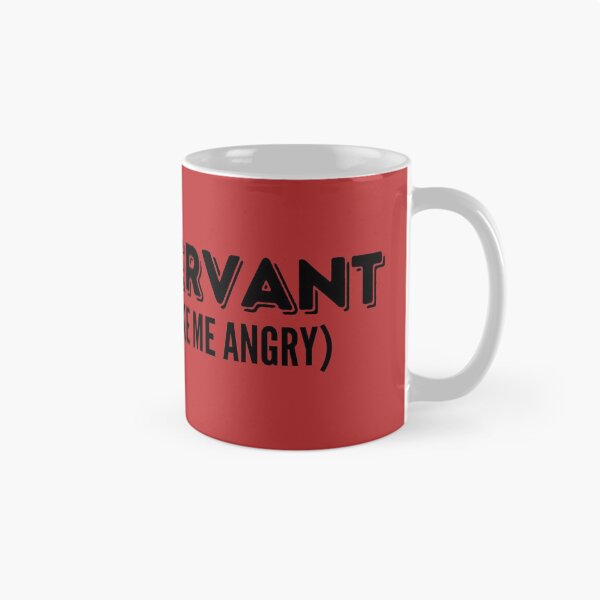 Item preview, Funny Civil Servant - Unless You Make Me Angry designed and sold by WonderWear.