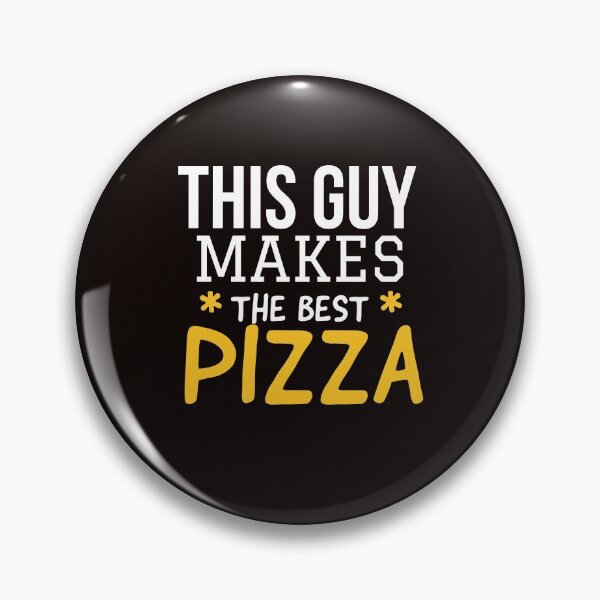 Item preview, This Guy Makes The Best Pizza Funny Pizza Maker designed and sold by kamaldc.