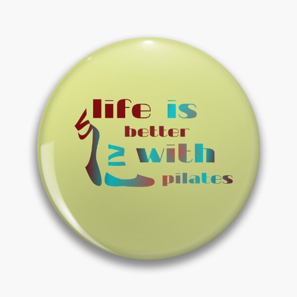 Item preview, Life is better with pilates designed and sold by Ti Amo.