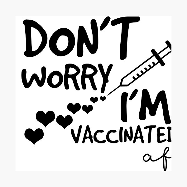 Item preview, don't worry i'm vaccinated - funny vaccination vaccines 2021  designed and sold by 0umStore.