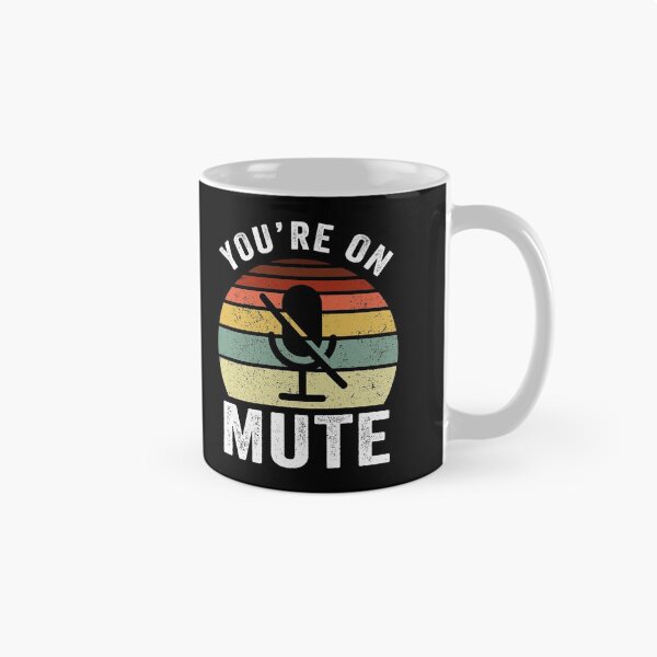 Item preview, You're On Mute Home Office Video Call Humor designed and sold by honeyandcotton.