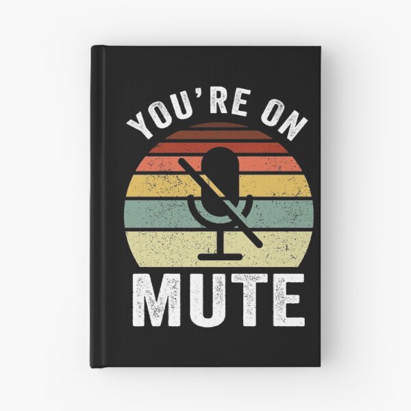 Item preview, You're On Mute Home Office Video Call Humor designed and sold by honeyandcotton.