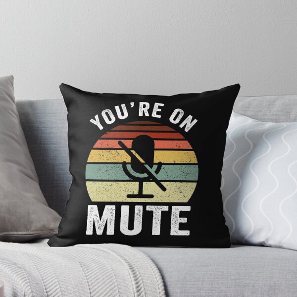 Item preview, You're On Mute Home Office Video Call Humor designed and sold by honeyandcotton.