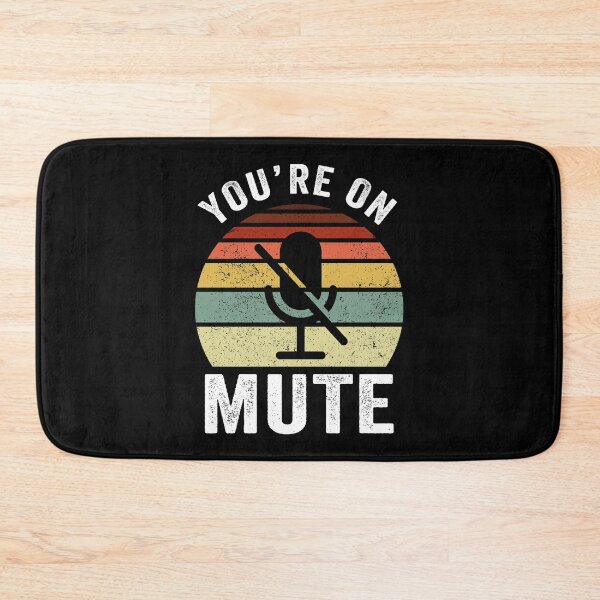 Item preview, You're On Mute Home Office Video Call Humor designed and sold by honeyandcotton.