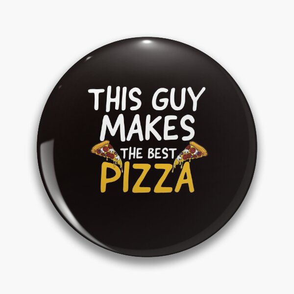 Item preview,  This Guy Makes The Best Pizza Funny Pizza  designed and sold by kamaldc.