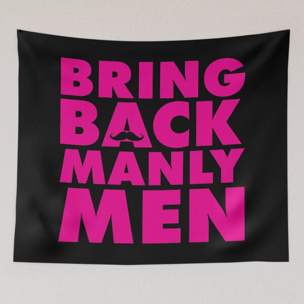 Item preview, BRING BACK MANLY MEN designed and sold by cKlears.