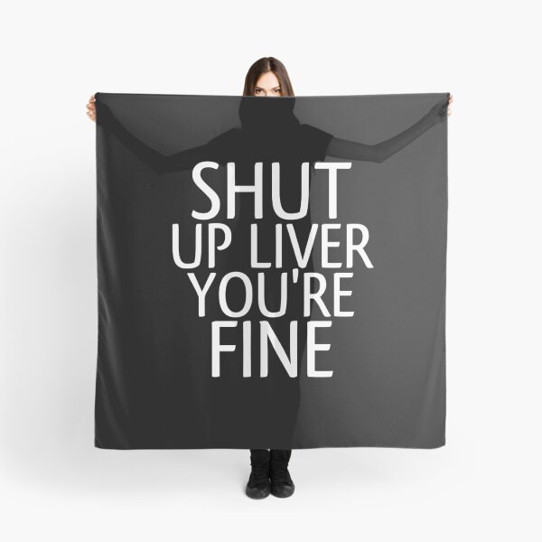 Item preview, Shut Up Liver You're Fine Funny Day Drinking designed and sold by medbouk1.