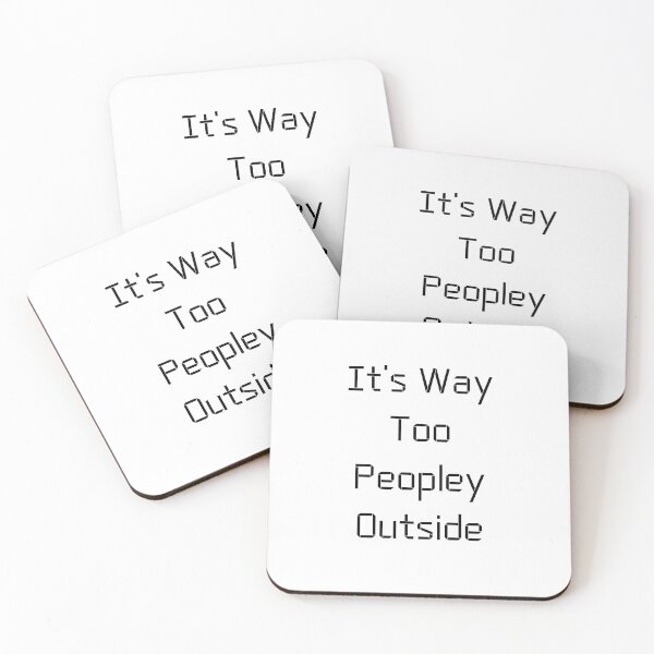 Item preview, It's Way Too Peopley Outside T-shirt Classic designed and sold by lhousshop.